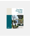 The New Modernist House - Mid-century homes renewed for contemporary living