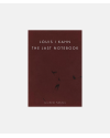 Louis Kahn - The Last Notebook