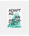 Adapt as an Architect