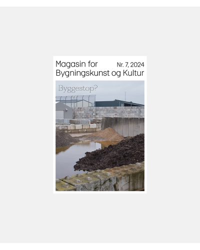 Magasin for Bygningskunst og Kultur nr. 7 2024 - Online magasin