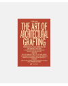 The Art of Architectural Grafting