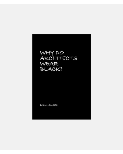 Why Do Architects Wear Black?