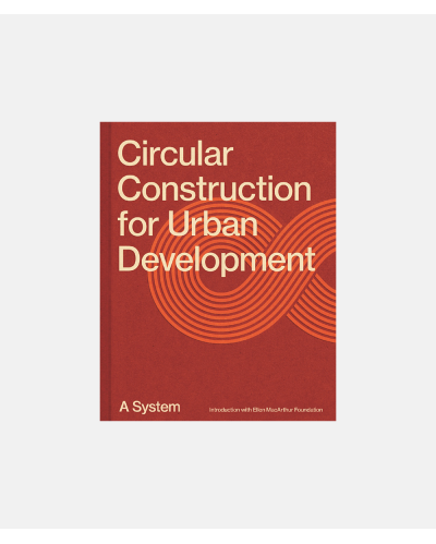 Circular Construction for Urban Development - A System