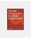 Circular Construction for Urban Development - A System