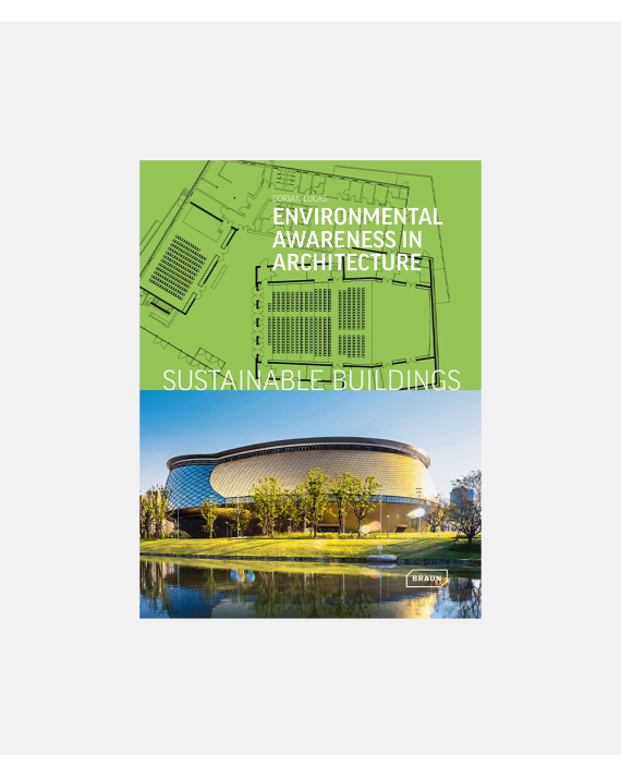 Sustainable Buildings - Environmental Awareness In Architecture