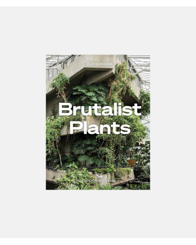 Brutalist Plants