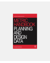Metric Handbook - Planning and Design Data, 7th edition