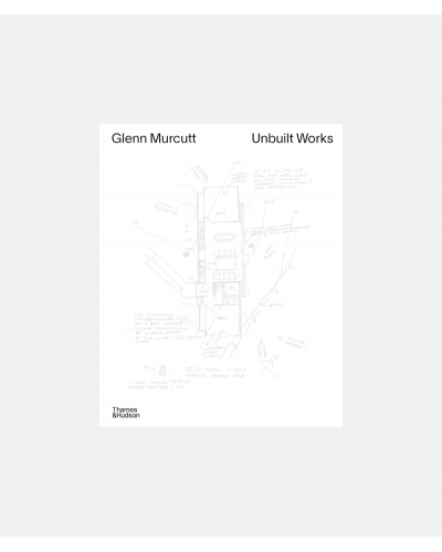 Glenn Murcutt: Unbuilt Works