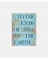 To the Ends of the Earth - A Grand Tour for the 21st Century