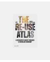 The Re-use Atlas - A Designer's Guide Towards a Circular Economy