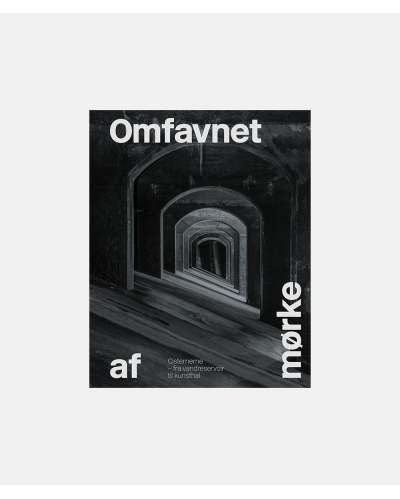 Omfavnet af mørke - Cisternerne - fra vandreservoir til kunsthal