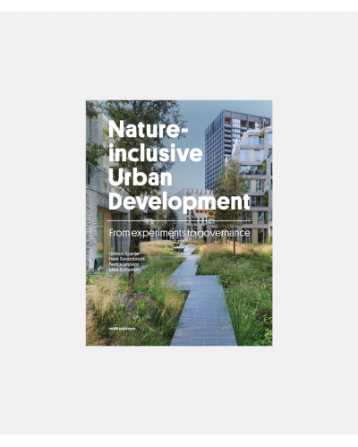 Nature-inclusive Urban Development - From experiments to governance
