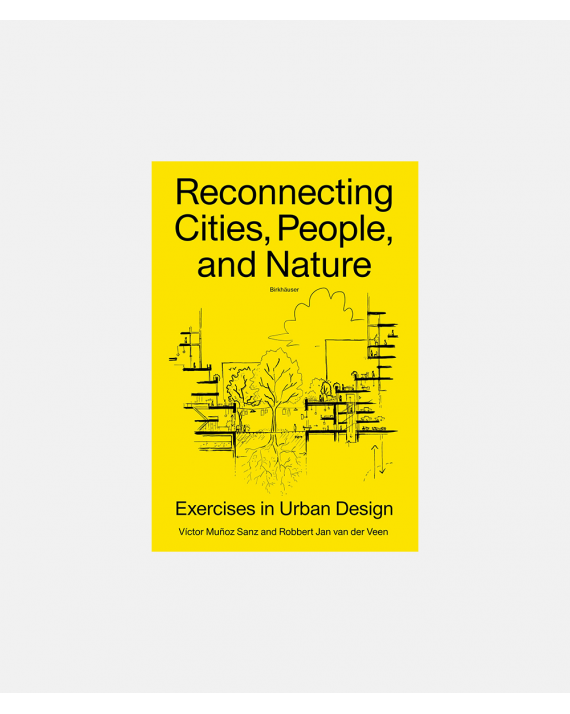 Reconnecting Cities, People, and Nature