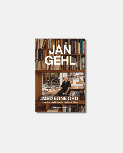 Jan Gehl med egne ord