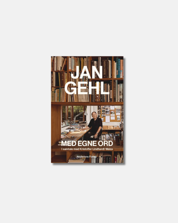 Jan Gehl med egne ord
